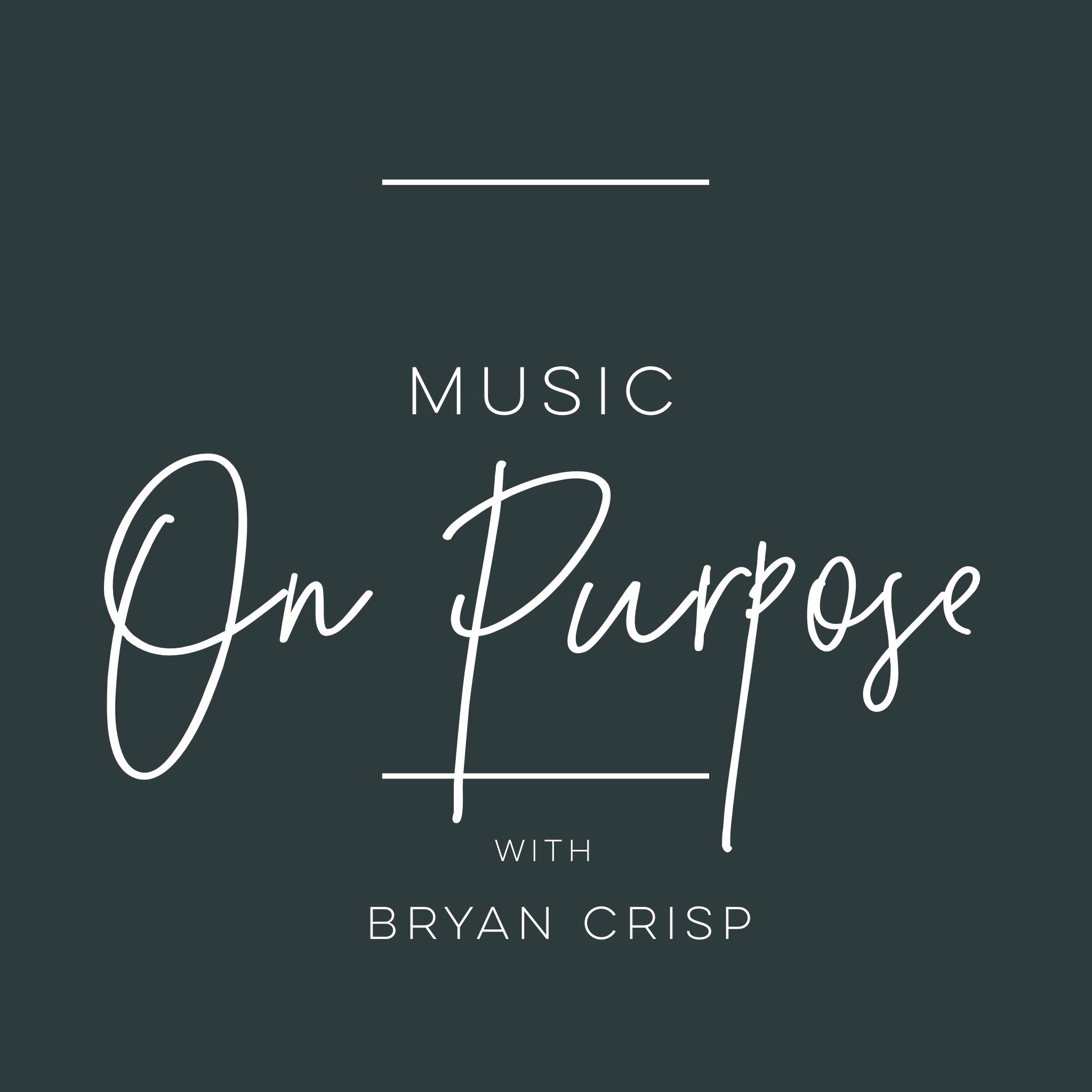 Music on Purpose E020: Brad Rogers, Oldham County High School - Bryan Crisp